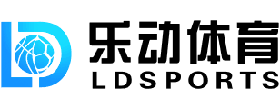 乐动体育官方网站-APP下载 Ledong LD Sports